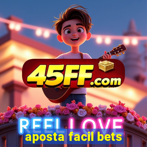 aposta facil bets